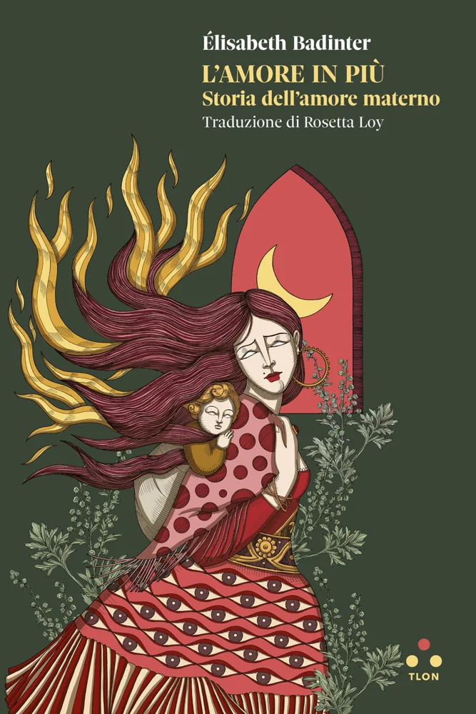 Copertina di L’amore in più, Élisabeth Badinter, Edizioni Tlon